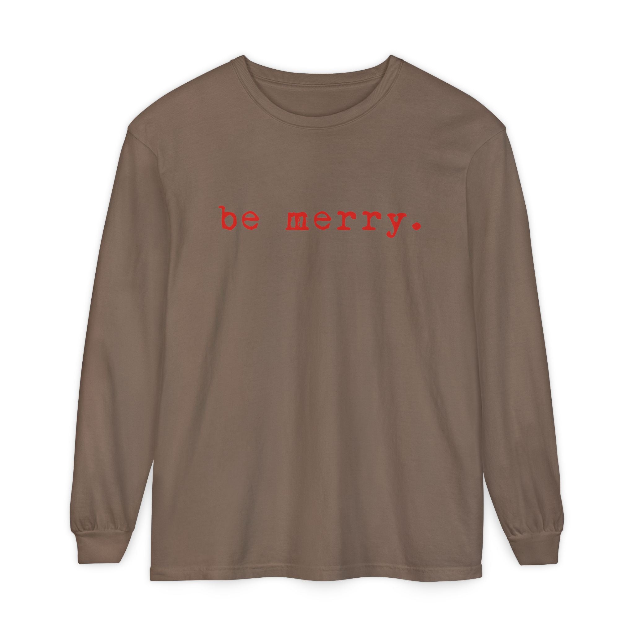 Be Merry | Adult Long Sleeve T-Shirt
