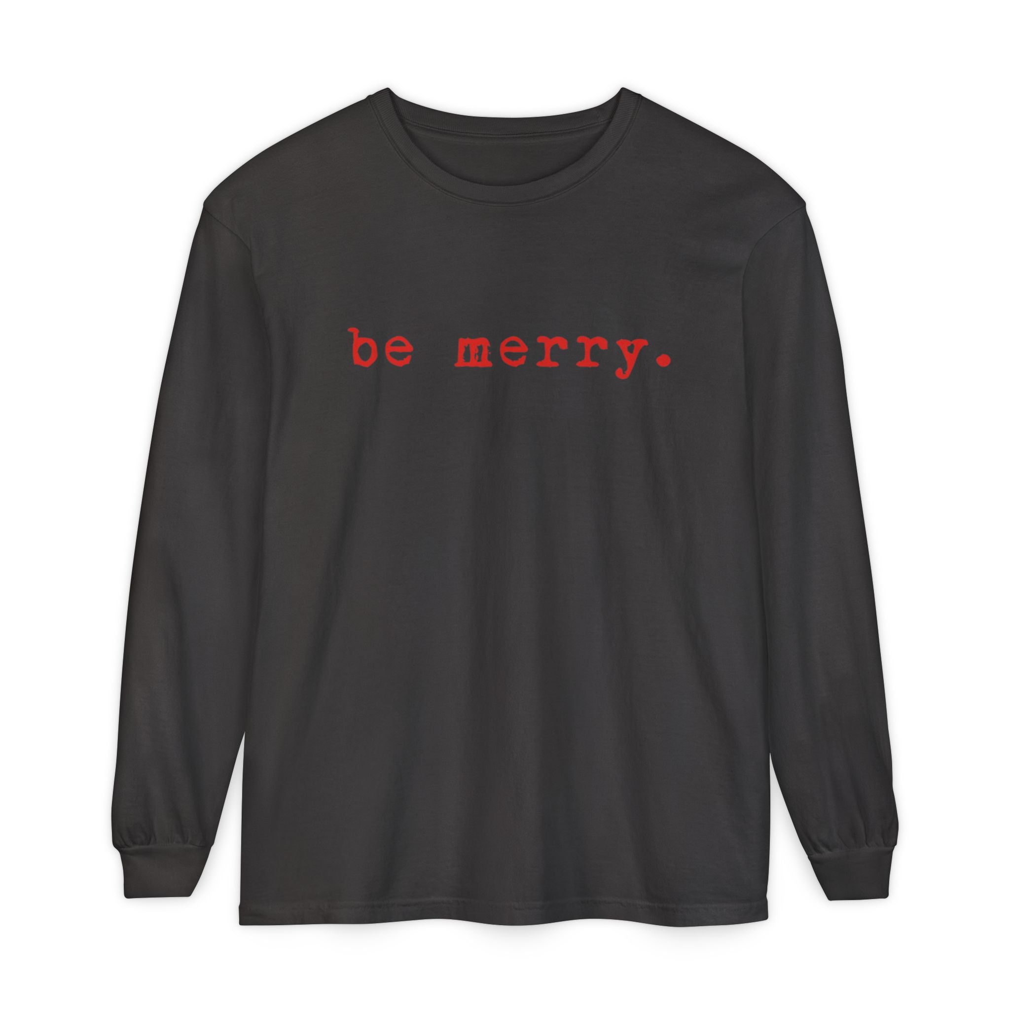 Be Merry | Adult Long Sleeve T-Shirt