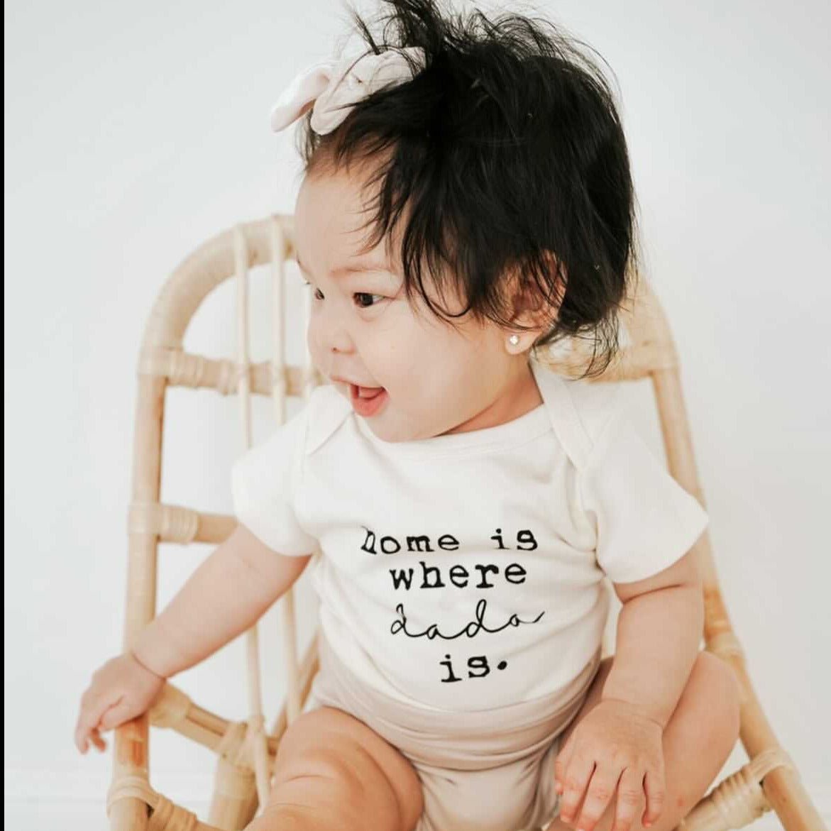 Home is Where Dada Is - Organic Cotton Bodysuit - Tenth & Pine - Short Sleeve Onesie - 0 - 3M