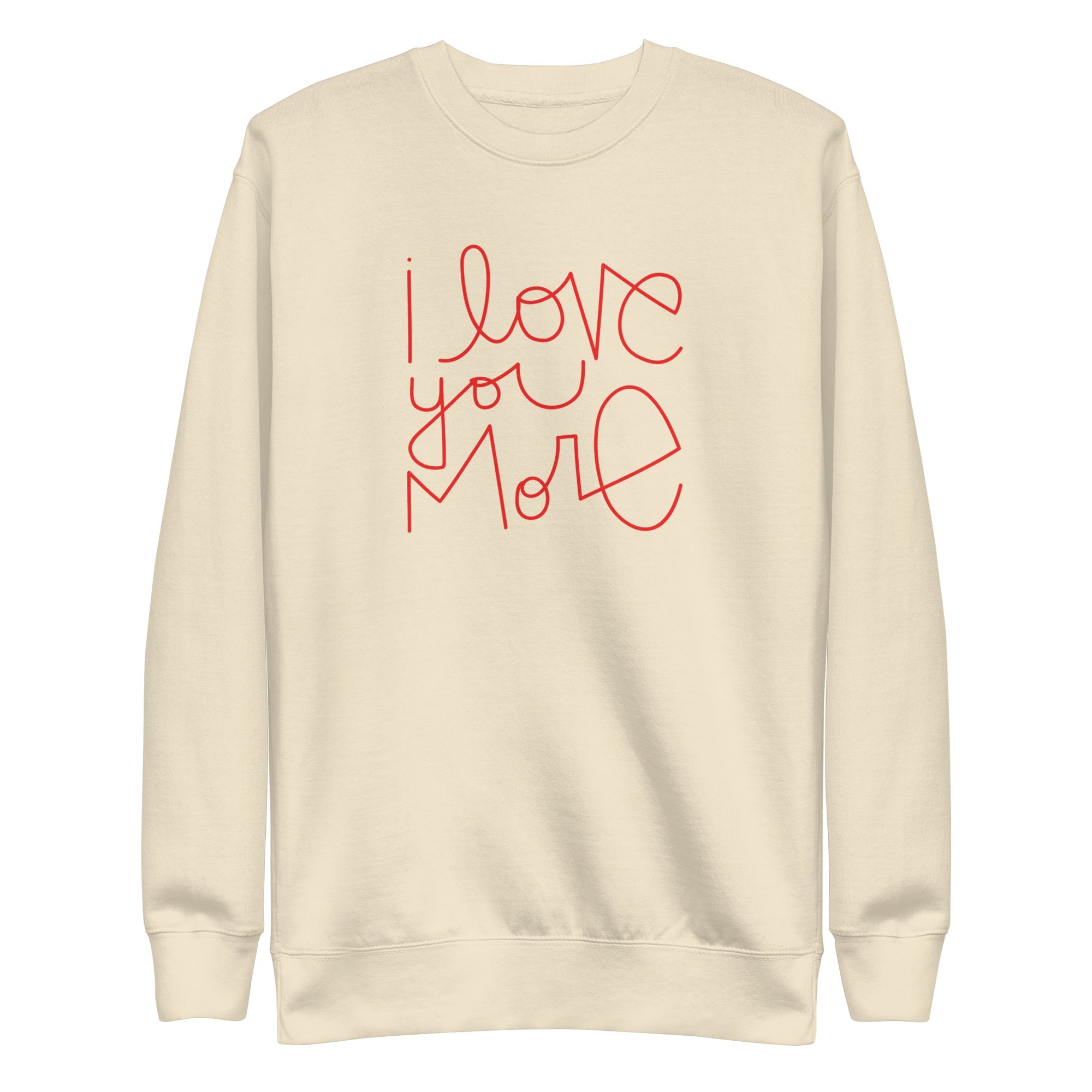 I Love You More | Premium Adult Sweatshirt - Tenth & Pine - Adult Sweatshirt - S - Carbon Grey