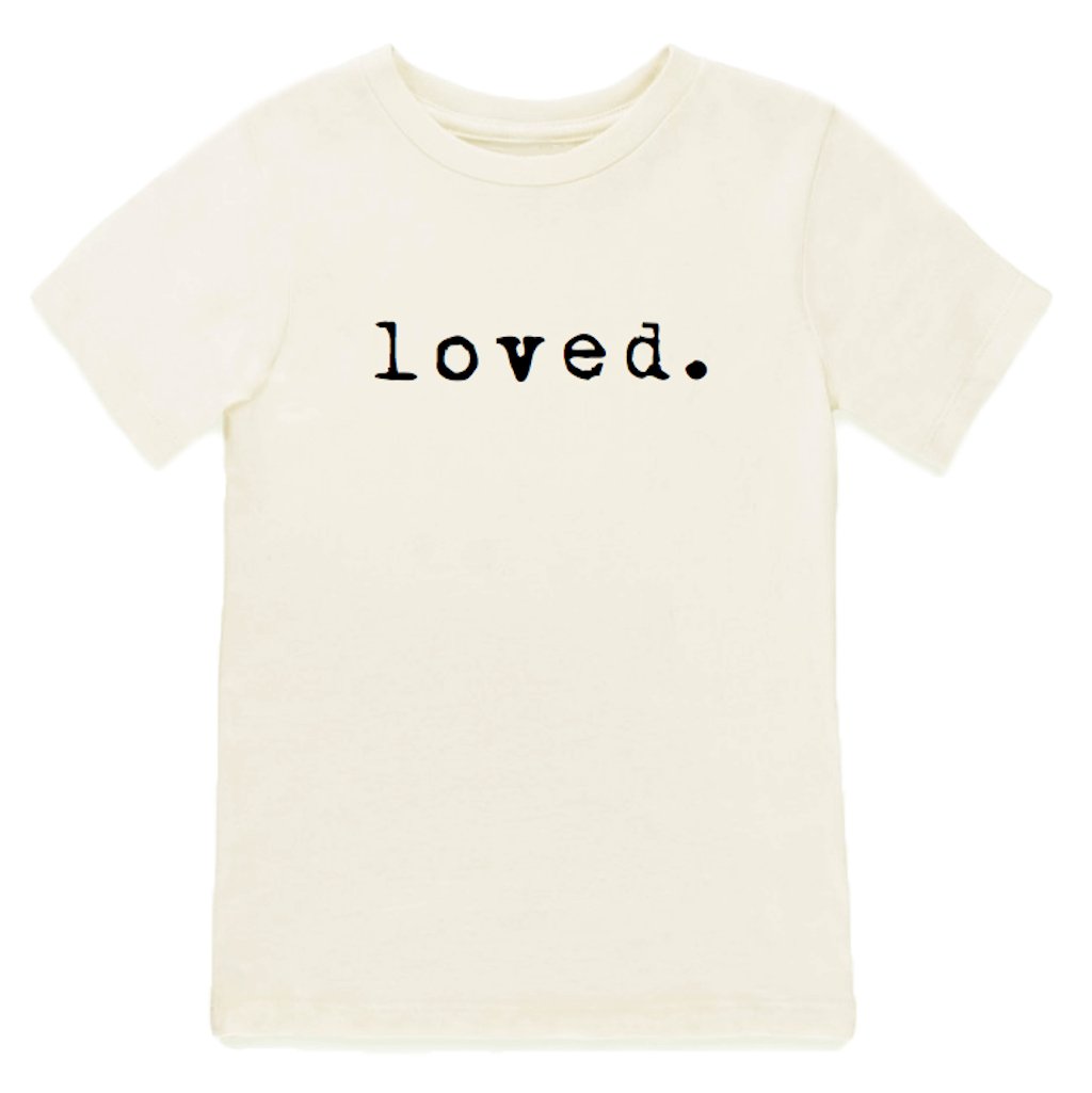 Loved - Organic Cotton Tee - Tenth & Pine - Short Sleeve Tee - 2/3T