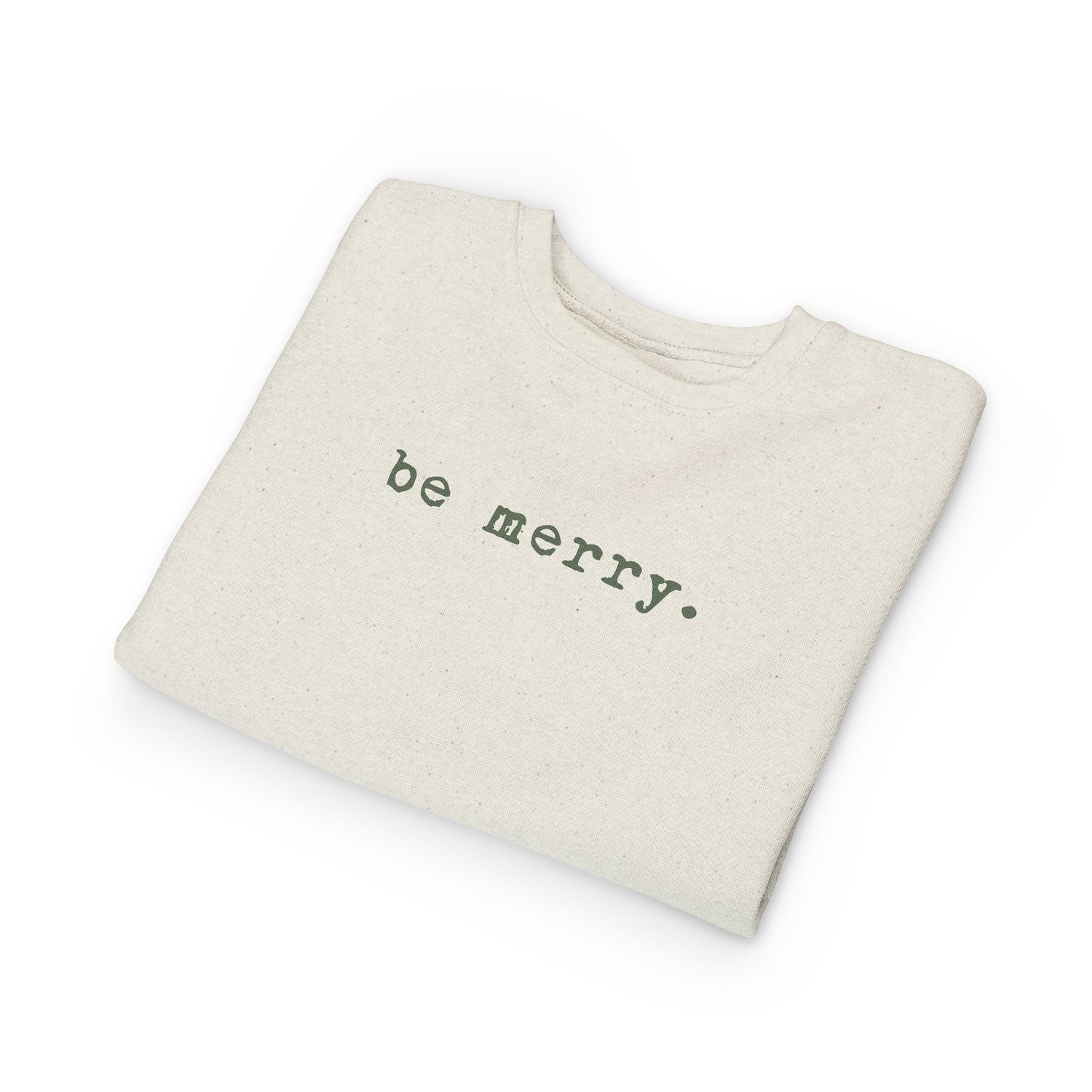Be Merry (Olive) | Toddler Fleece Sweatshirt