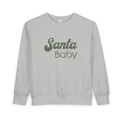 Santa Baby (Olive) | Toddler Fleece Sweatshirt
