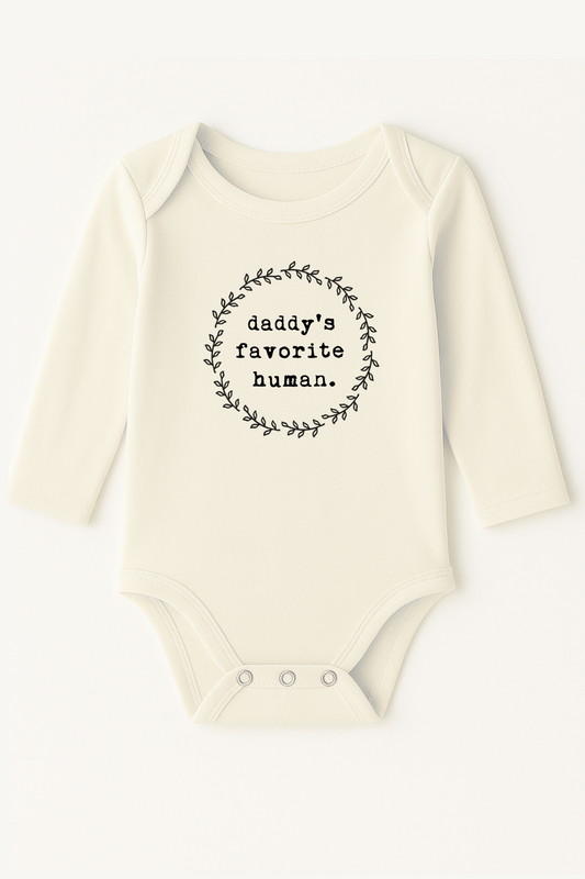 Daddy's Favorite Human Organic Cotton Baby Bodysuit Long Sleeve
