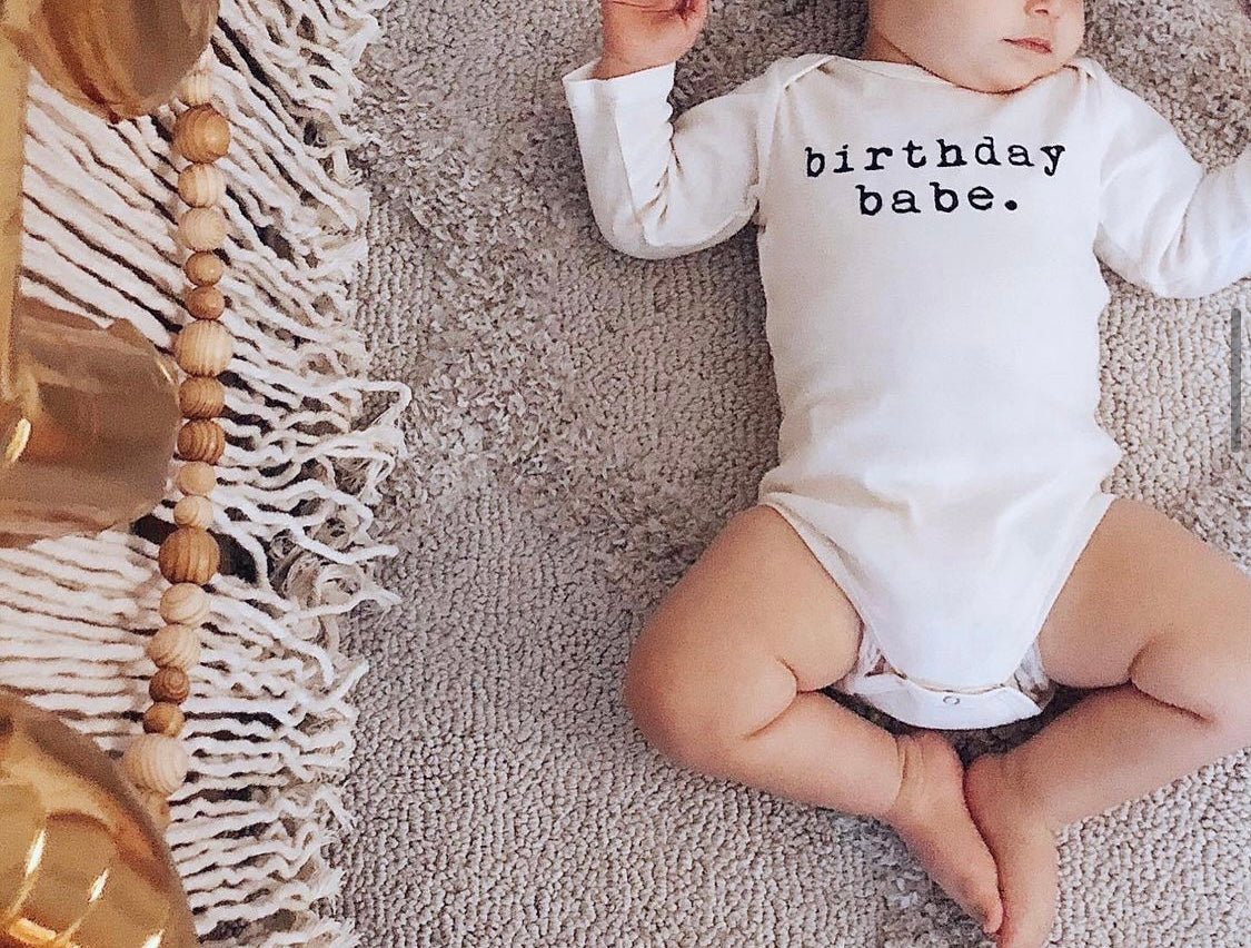 Baby birthday babe. Long - Sleeve Organic Cotton Bodysuit - Tenth &amp; Pine - Bodysuits - 0 - 3 M