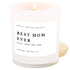 Best Mom Ever! Soy Candle - White Jar - 11 oz - Tenth & Pine - Candles - 