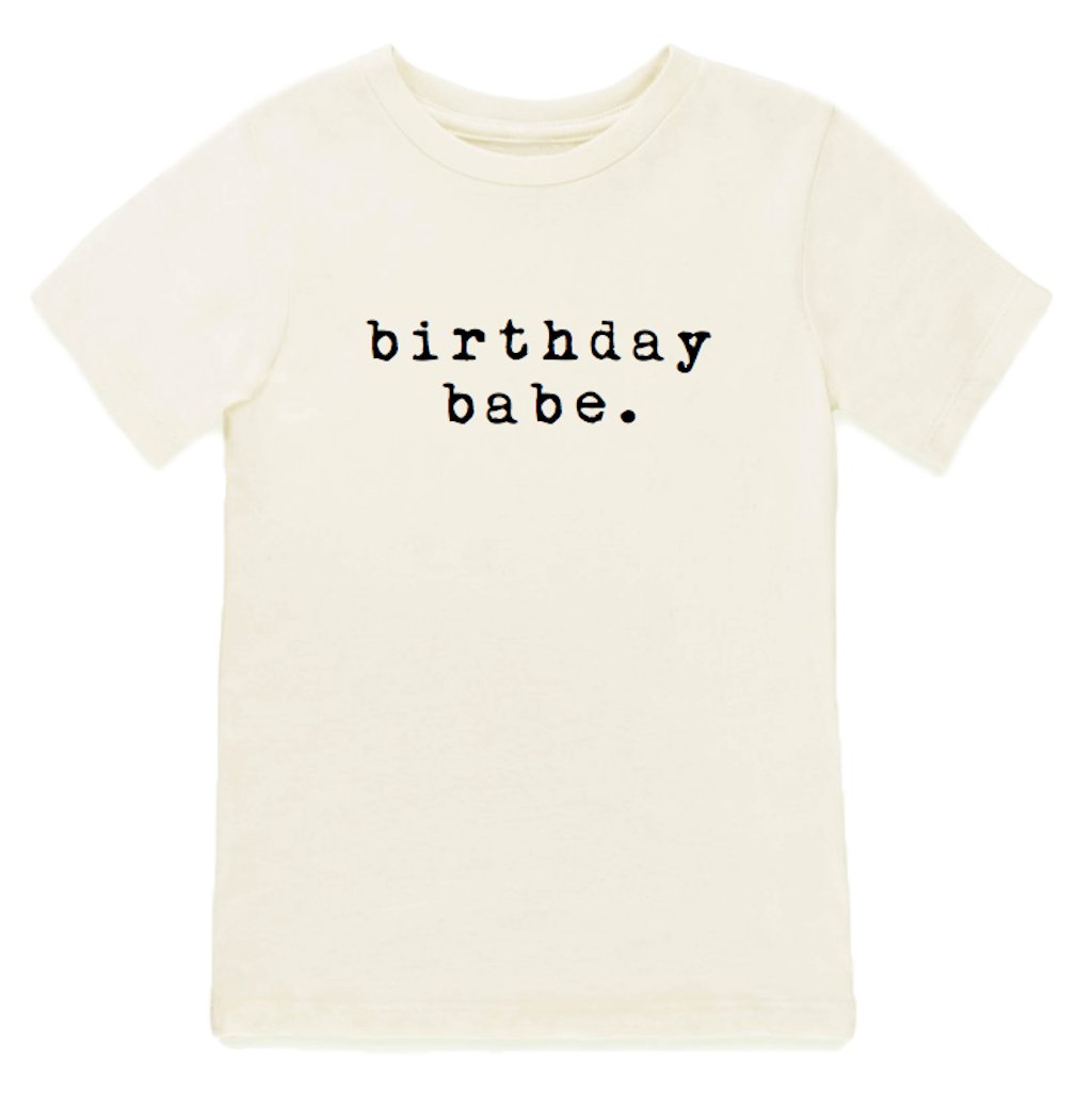 Birthday Babe - Organic Cotton Tee - Tenth &amp; Pine - Short Sleeve Tee