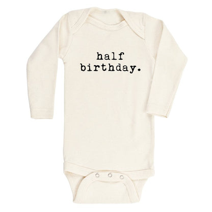 Half Birthday - Long Sleeve Organic Baby Bodysuit - Tenth &amp; Pine - Long Sleeve Onesie - 0 - 3M