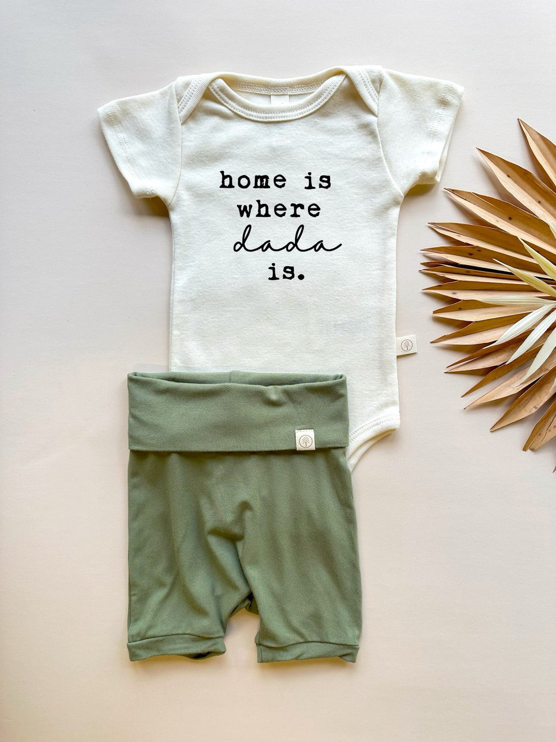 Home is Where Dada is | Bamboo Fold Over Shorties and Organic Cotton Bodysuit Set | Eucalyptus - Tenth &amp; Pine - Shorties + Bodysuit Set