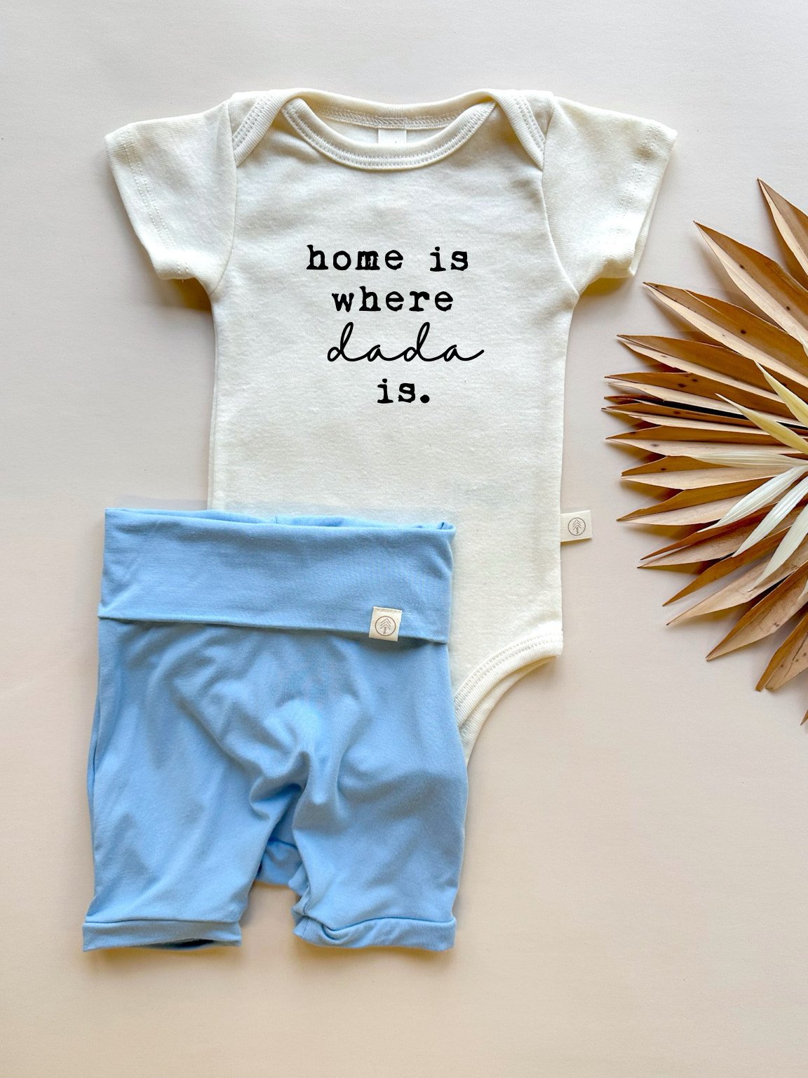 Home is Where Dada is | Bamboo Fold Over Shorties and Organic Cotton Bodysuit Set | Ocean - Tenth &amp; Pine - Shorties + Bodysuit Set