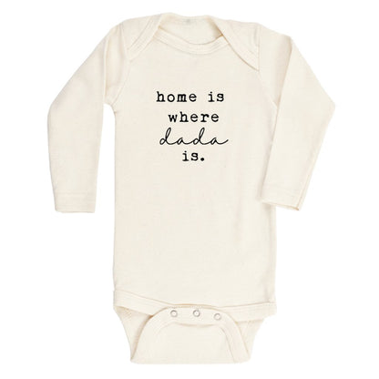 Home is Where Dada Is - Long Sleeve Organic Bodysuit - Tenth &amp; Pine - Long Sleeve Onesie