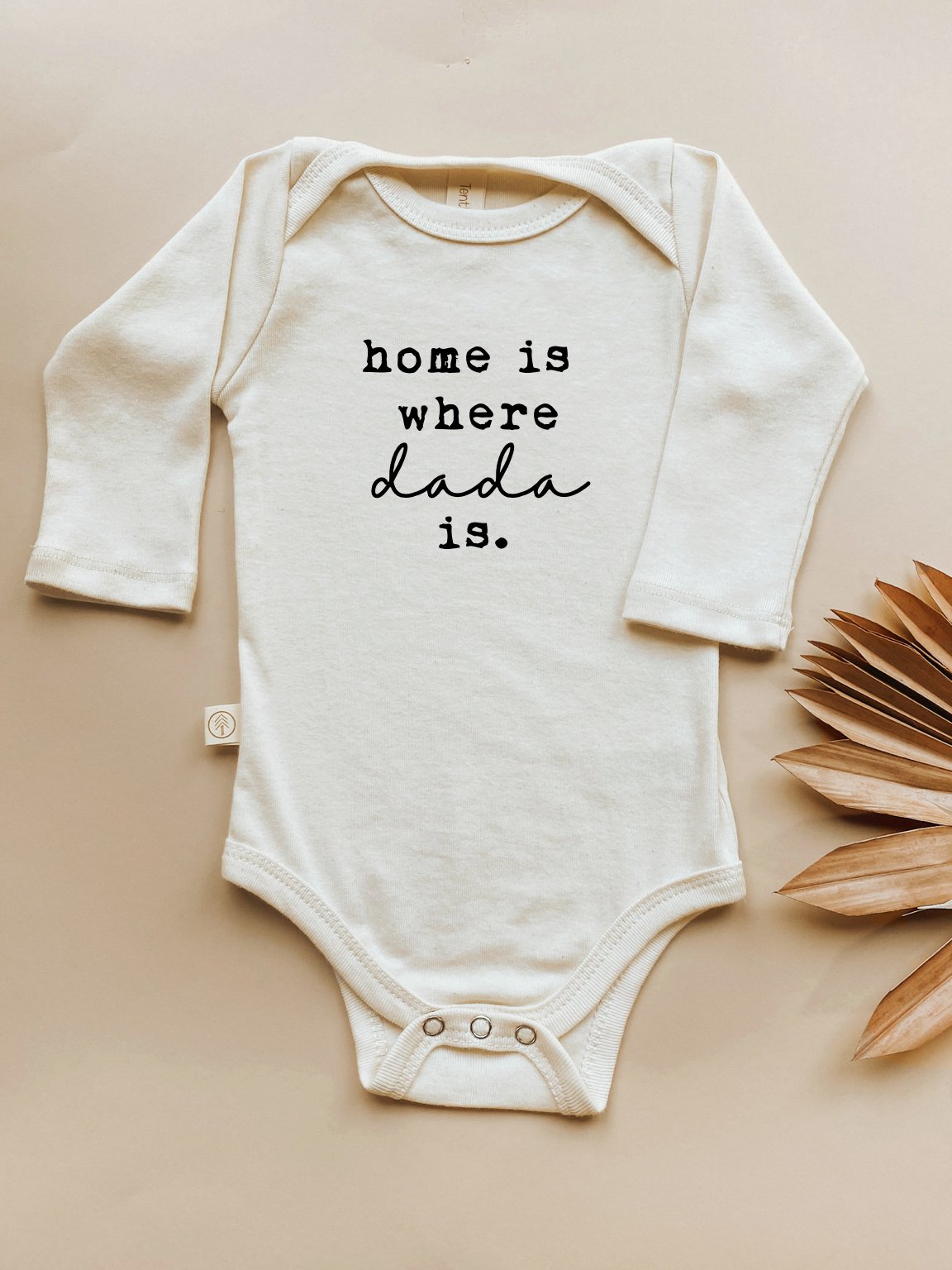 Home is Where Dada Is - Long Sleeve Organic Bodysuit - Tenth &amp; Pine - Long Sleeve Onesie