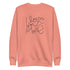 I Love You More | Premium Adult Sweatshirt - Tenth & Pine - Adult Sweatshirt - S - Dusty Rose