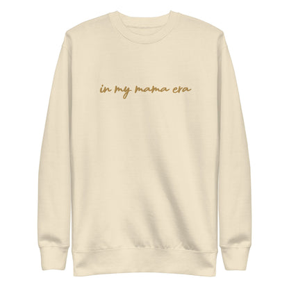 In my mama era Embroidered | Premium Adult Sweatshirt - Tenth & Pine - S - Dusty Rose