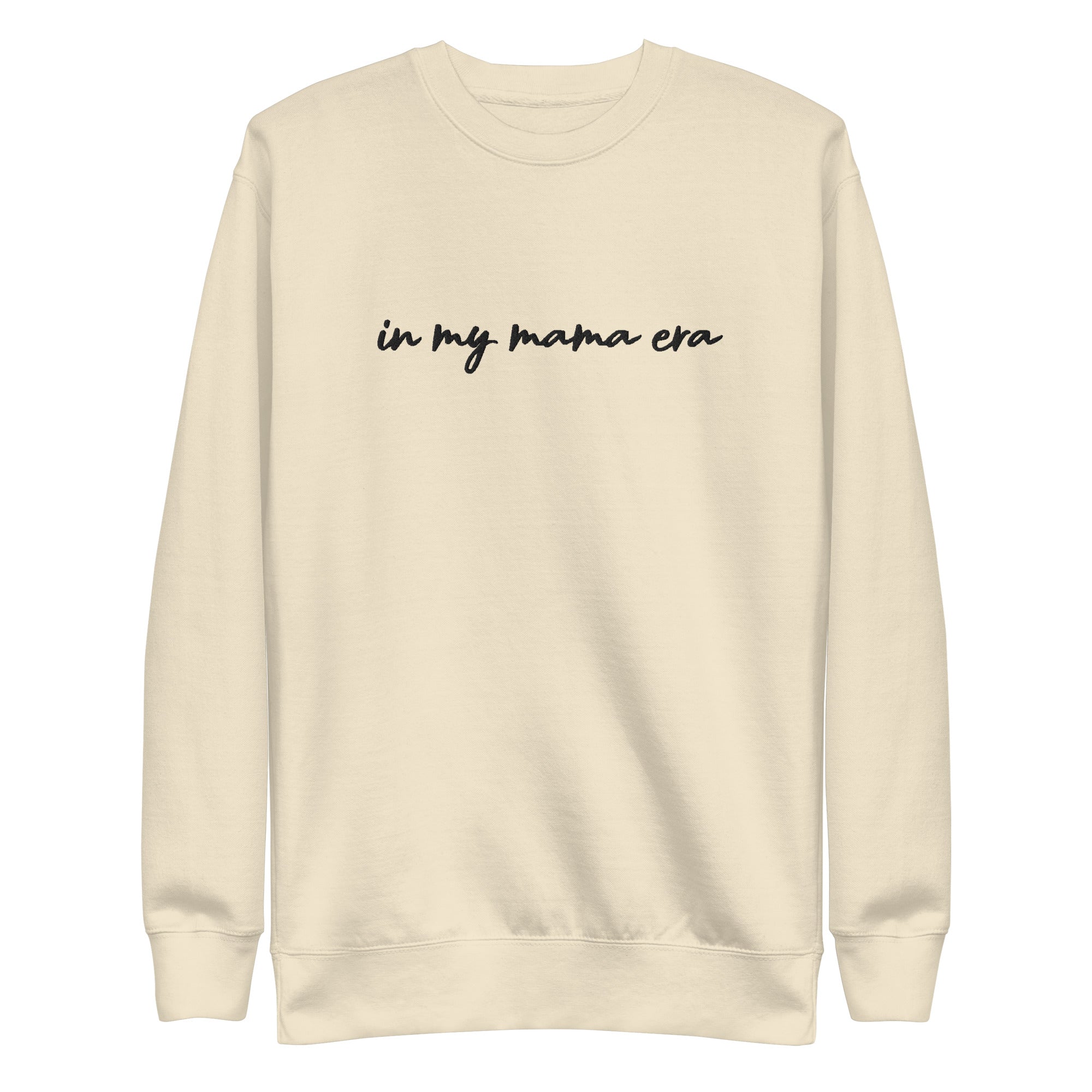 In my mama era Embroidered | Premium Adult Sweatshirt - Tenth &amp; Pine - 