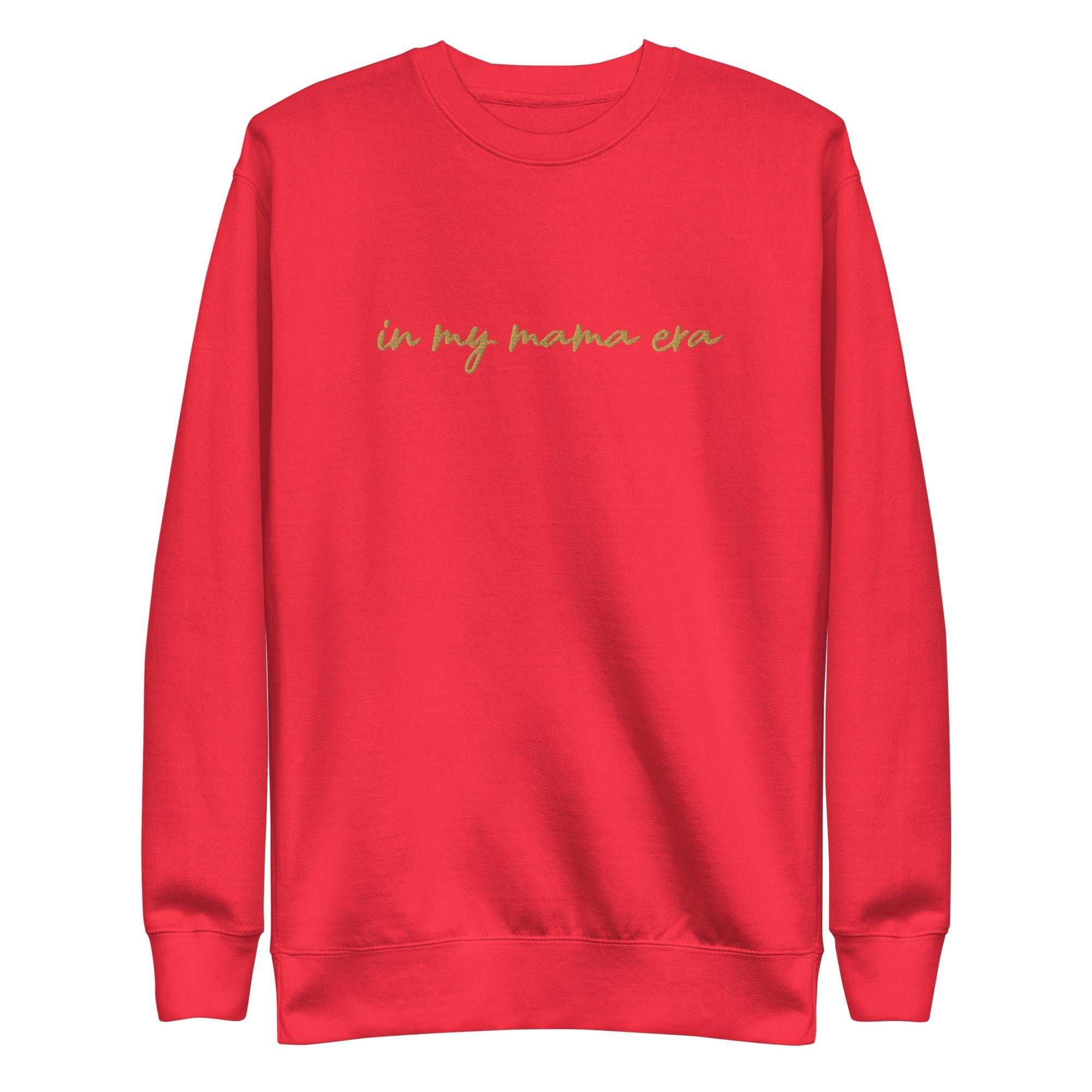 In my mama era Embroidered | Premium Adult Sweatshirt - Tenth &amp; Pine - 