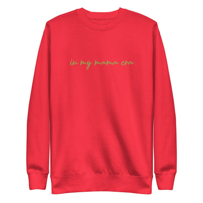 In my mama era Embroidered | Premium Adult Sweatshirt - Tenth & Pine - S - Team Red