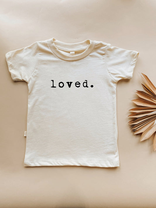 Loved - Organic Cotton Tee - Tenth & Pine - Short Sleeve Tee - 2/3T