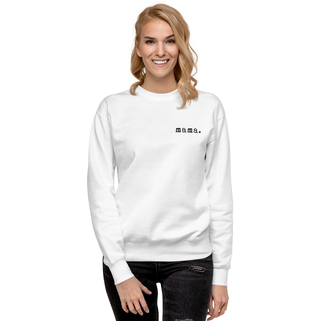 Mama. Embroidered |  Premium Adult Sweatshirt