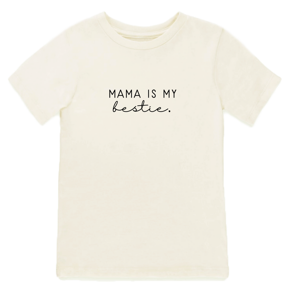 Mama Is My Bestie - Organic Tee - Tenth and Pine - Organic Baby Clothes